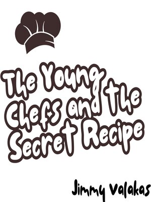 cover image of The Young Chefs and the Secret Recipe